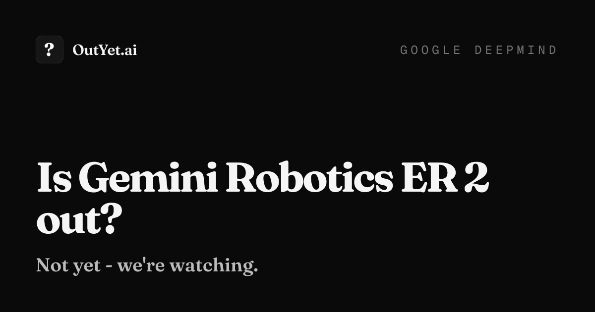 Gemini Robotics ER 2: Introducing Gemini Robotics ER 2